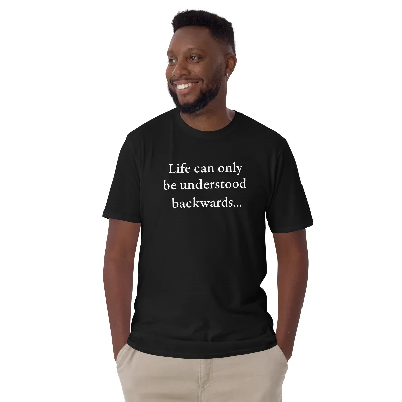 Kierkegaard Quote - Life can only be understood backwards - Premium T-Shirt Spandex Blend Rayon Blend Denim Blend