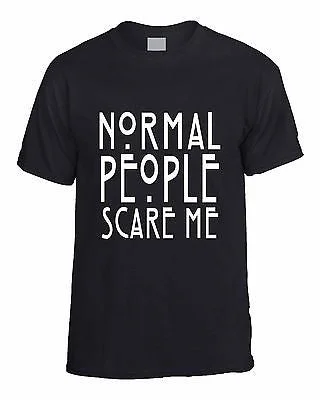 Normal People Scare Me T-shirt