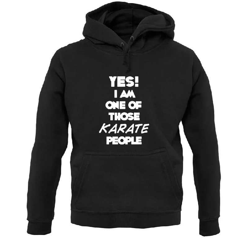 Yes! I Am One Of Those Karate People Unisex Hoodie Hoodie with Metallic Shiny Futuristic Yes! I Am One Of Those Karate People Unisex Hoodie Hoodie with Metallic Shiny Futuristic